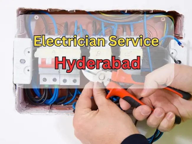 Reliable Electrician Services in Hyderabad